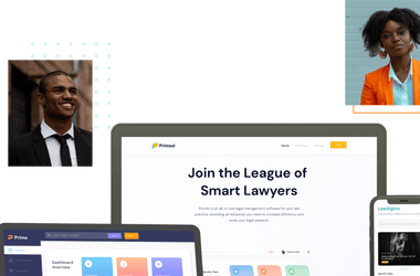 Join the league of smart lawyers with Prime 6.0