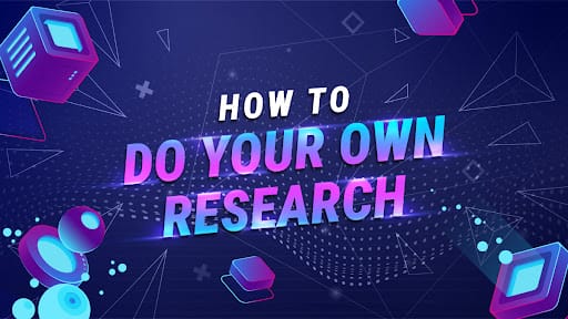 how to 'Do Your Own Research' before investing in crypto projects